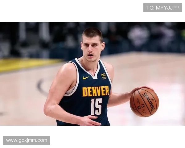 总经理调查揭示约基奇在教练调整中占据绝对优势57选票领先